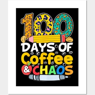 100 Days Of School Coffee Lover 100Th Day Of School Teacher Posters and Art